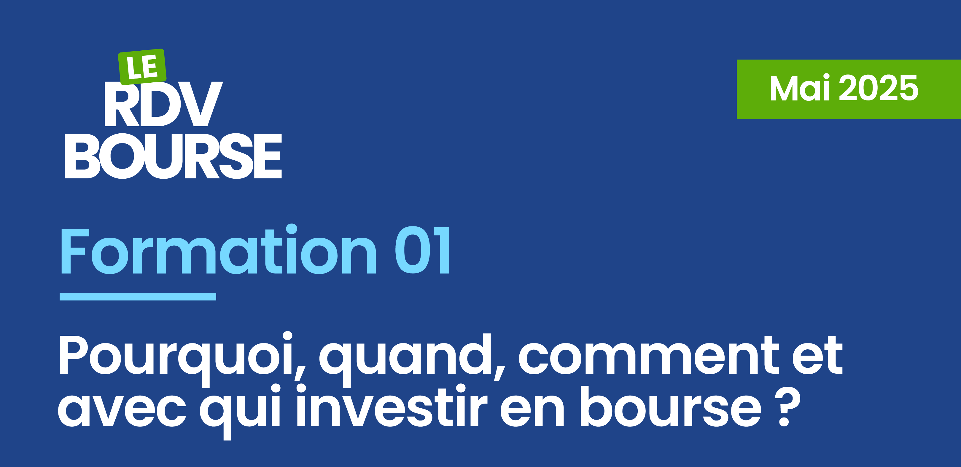  Pourquoi, quand, comment et avec qui investir en bourse ?